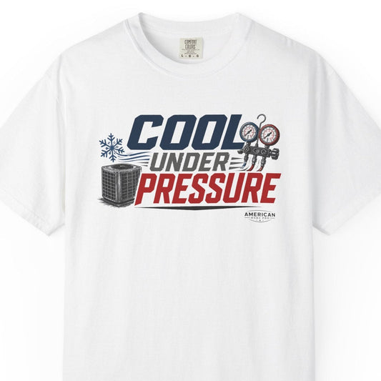 Cool Under Pressure HVAC Pro Heavyweight T-Shirt
