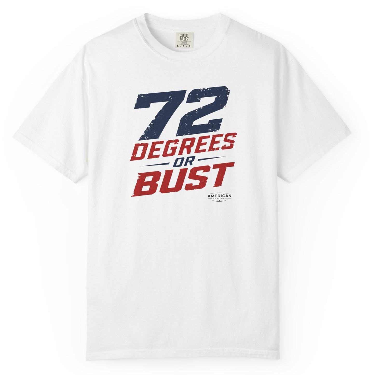 "72 Degrees or Bust" HVAC Pro Heavyweight T-Shirt