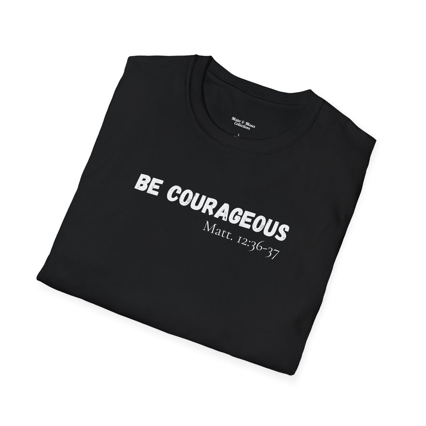 Mens "Be Courageous" T-Shirt