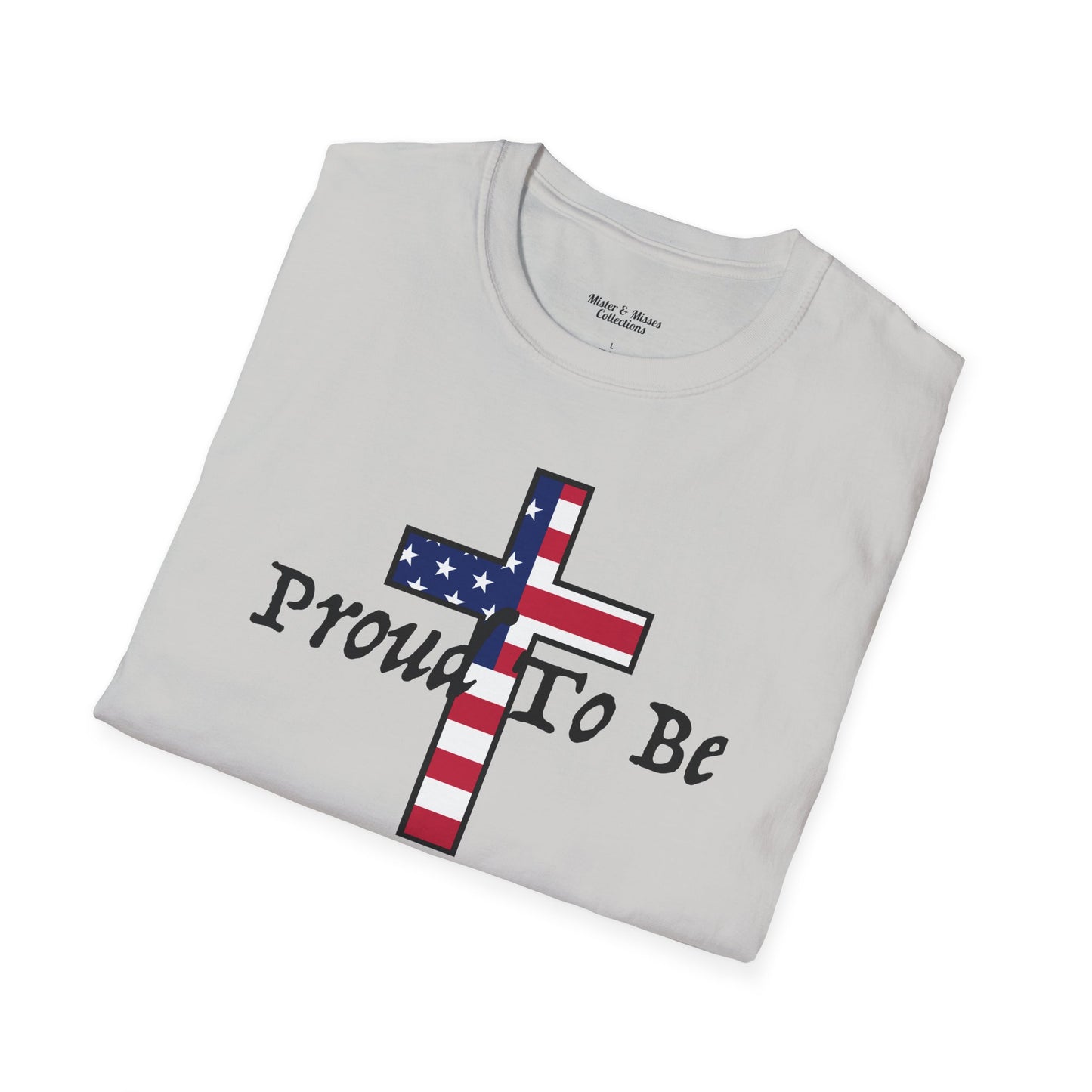 "Proud To Be" American Cross T-Shirt