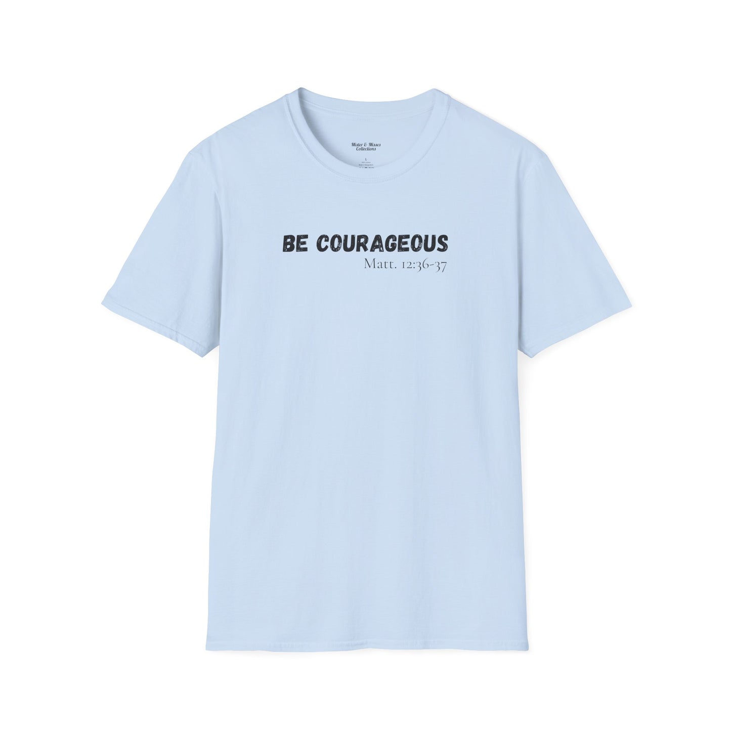 Mens "Be Courageous" T-Shirt