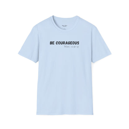 Mens "Be Courageous" T-Shirt