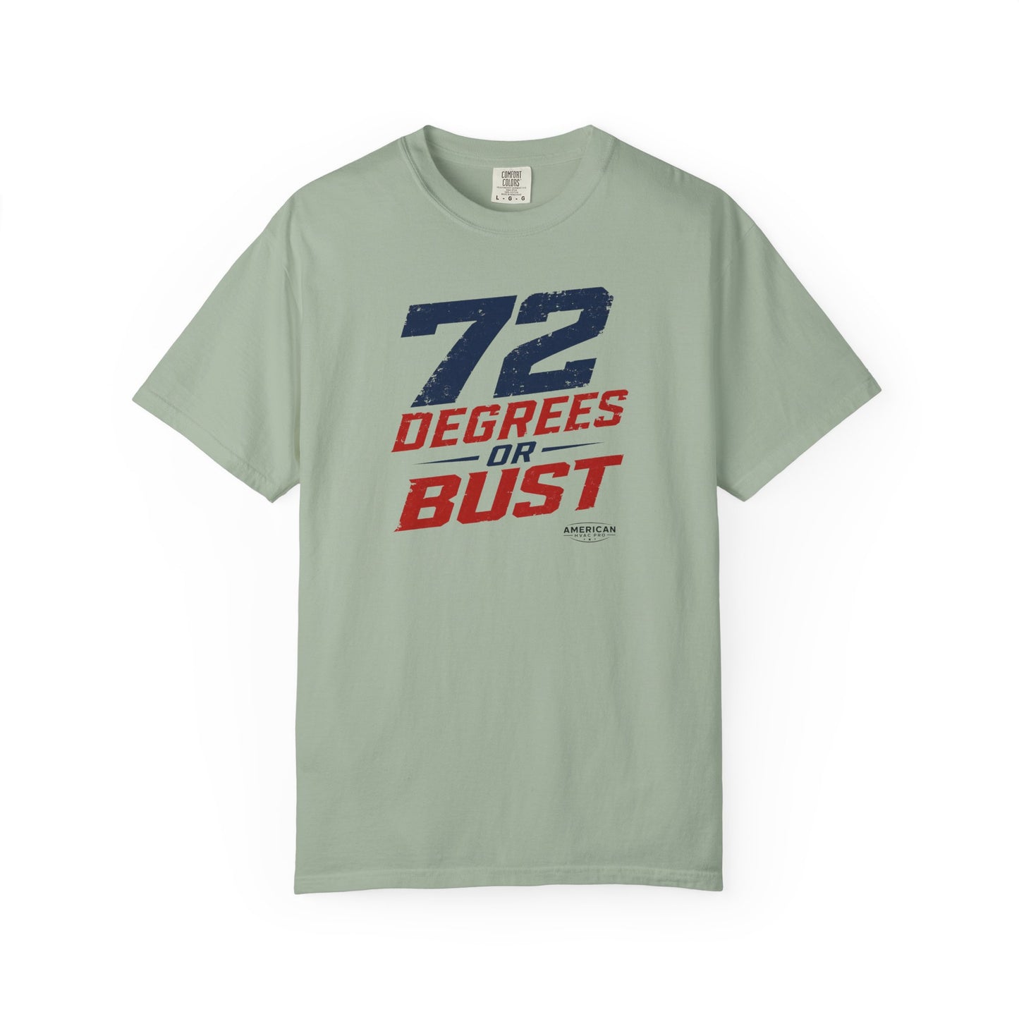 "72 Degrees or Bust" HVAC Pro Heavyweight T-Shirt