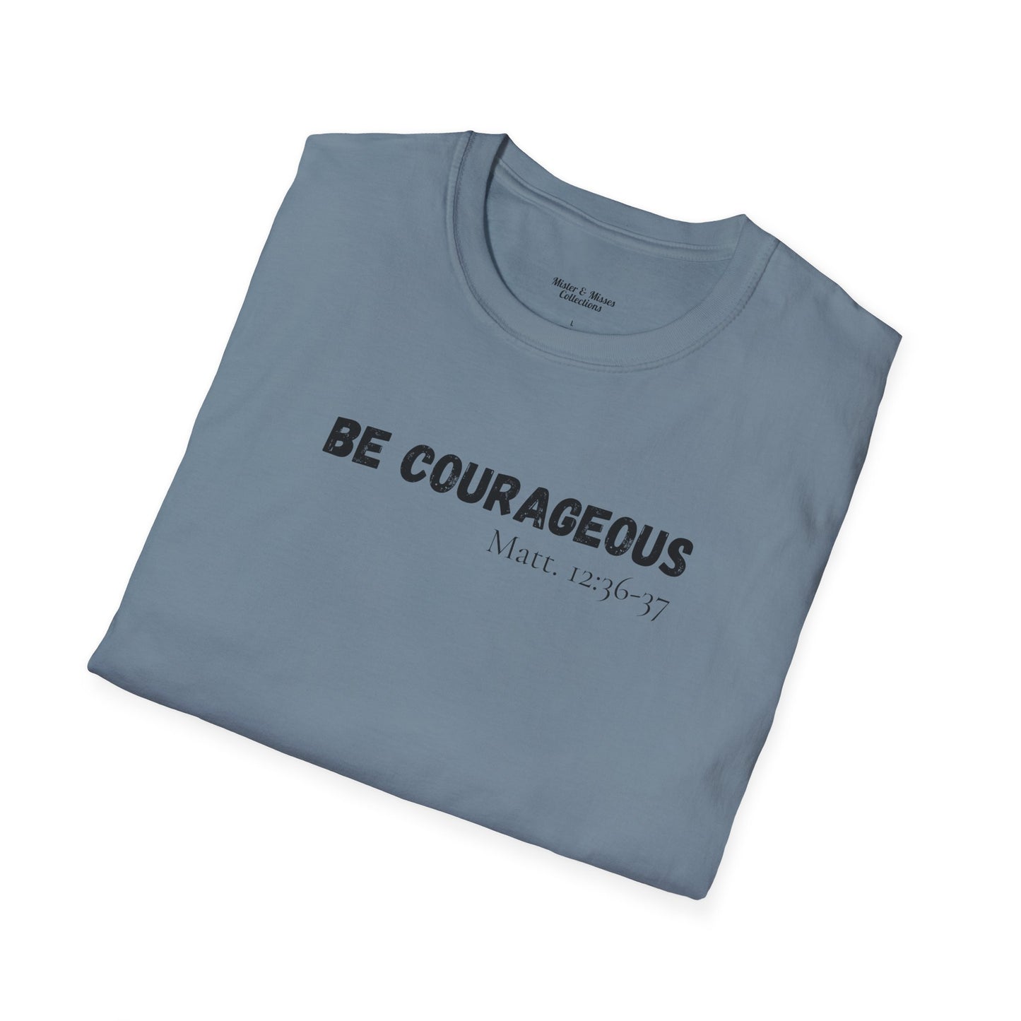 Mens "Be Courageous" T-Shirt