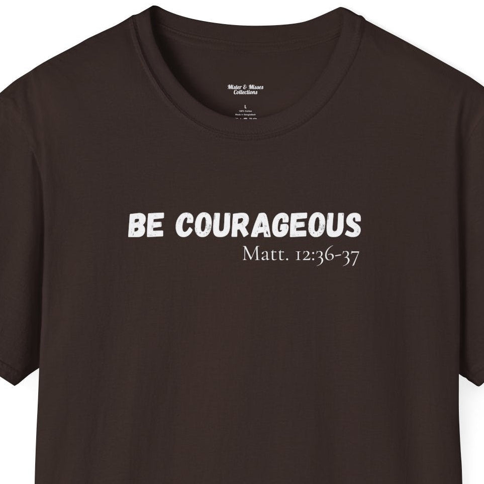 Mens "Be Courageous" T-Shirt