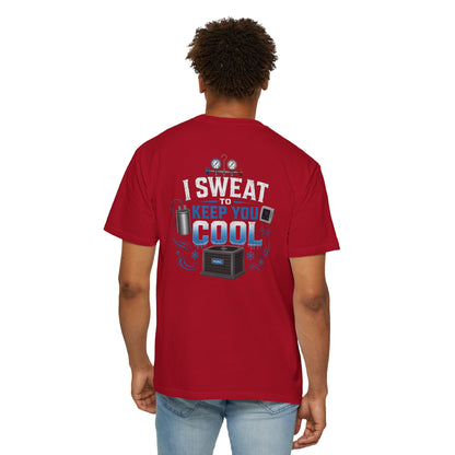 HVAC Pro "I Sweat to Keep you Cool" Heavyweight T-Shirt