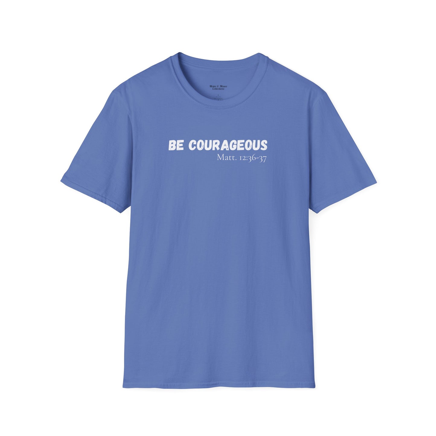 Mens "Be Courageous" T-Shirt