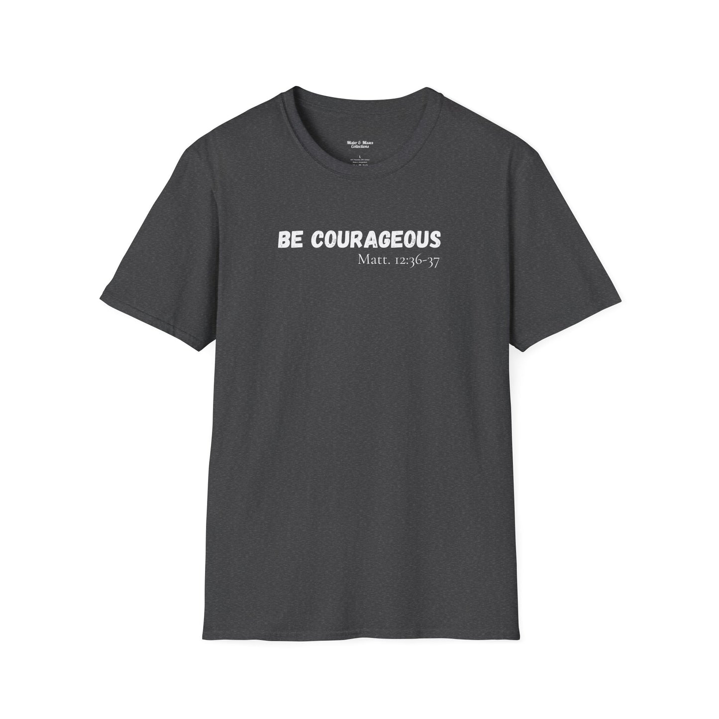 Mens "Be Courageous" T-Shirt