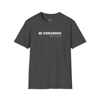 Mens "Be Courageous" T-Shirt