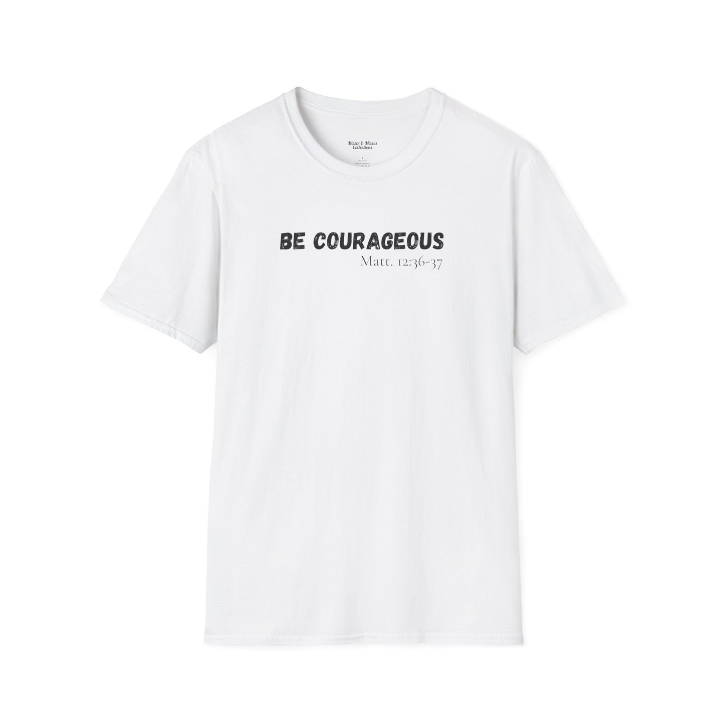 Mens "Be Courageous" T-Shirt