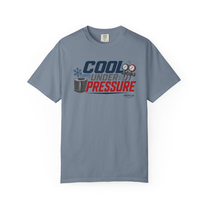 Cool Under Pressure HVAC Pro Heavyweight T-Shirt