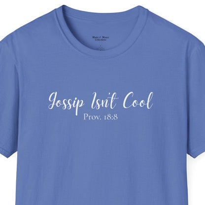 Women's "Gossip Isn't Cool" T-Shirt