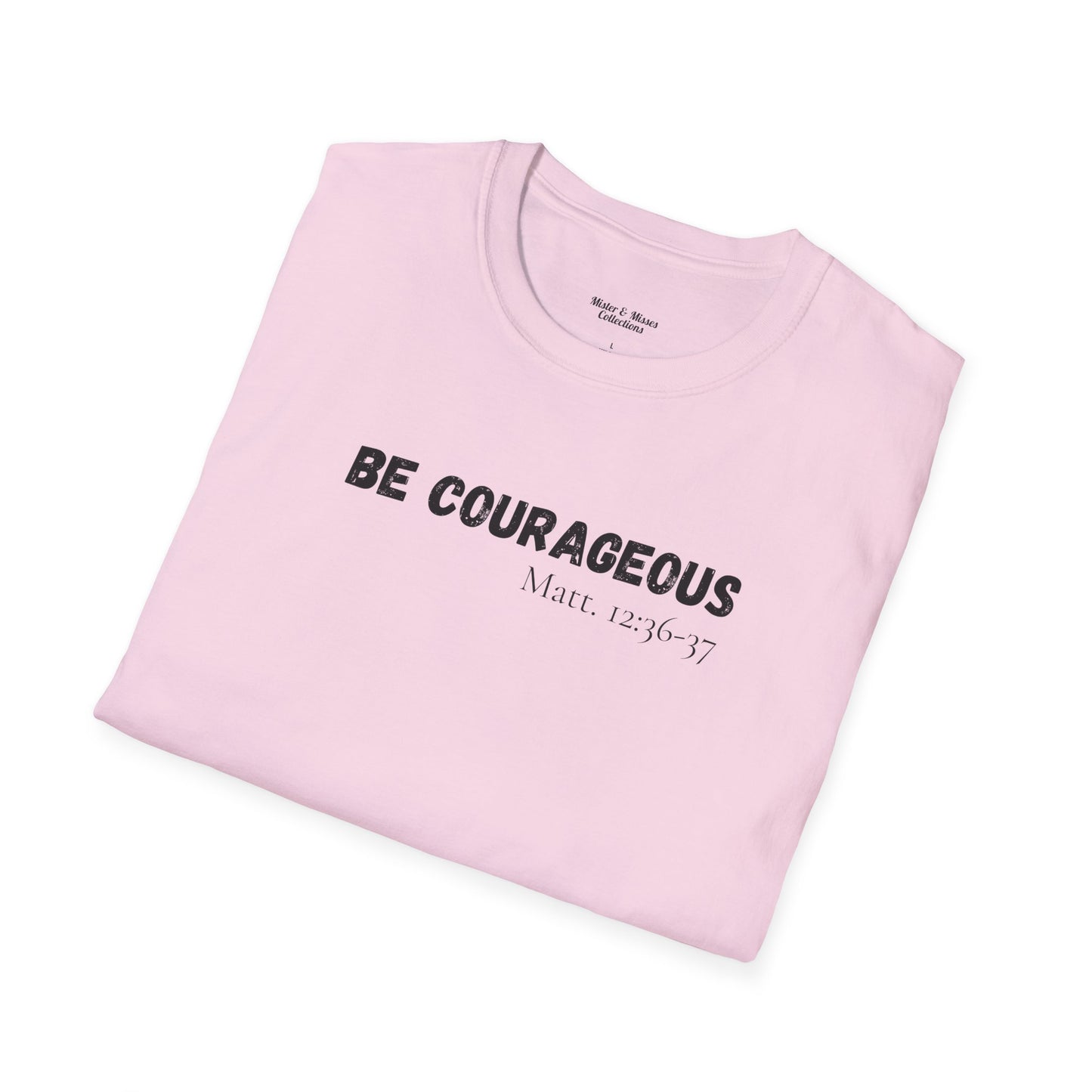 Mens "Be Courageous" T-Shirt
