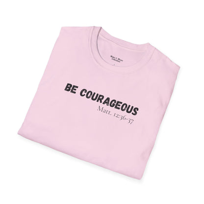 Mens "Be Courageous" T-Shirt