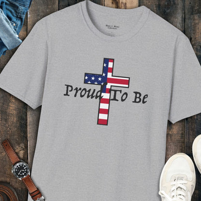 "Proud To Be" American Cross T-Shirt