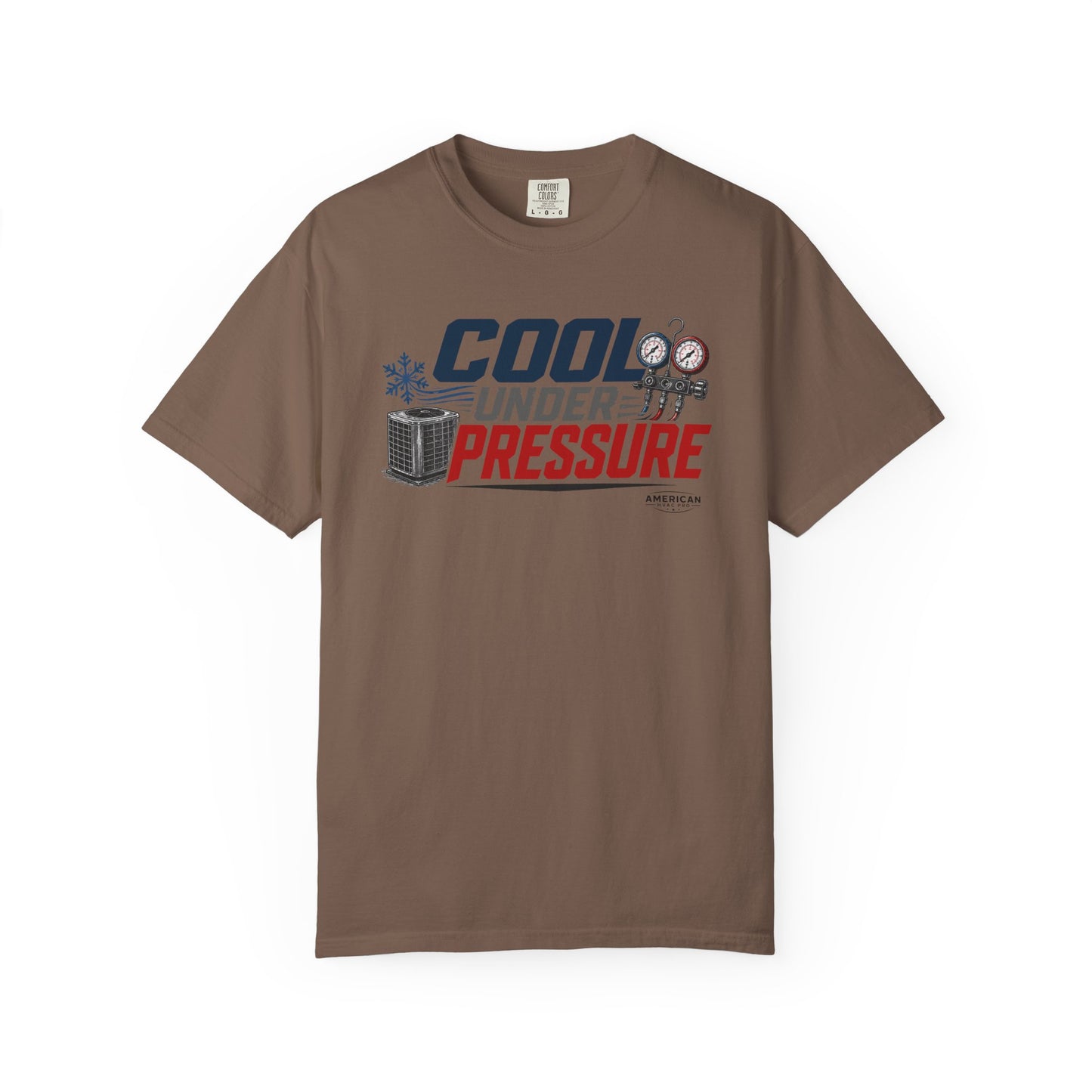 Cool Under Pressure HVAC Pro Heavyweight T-Shirt