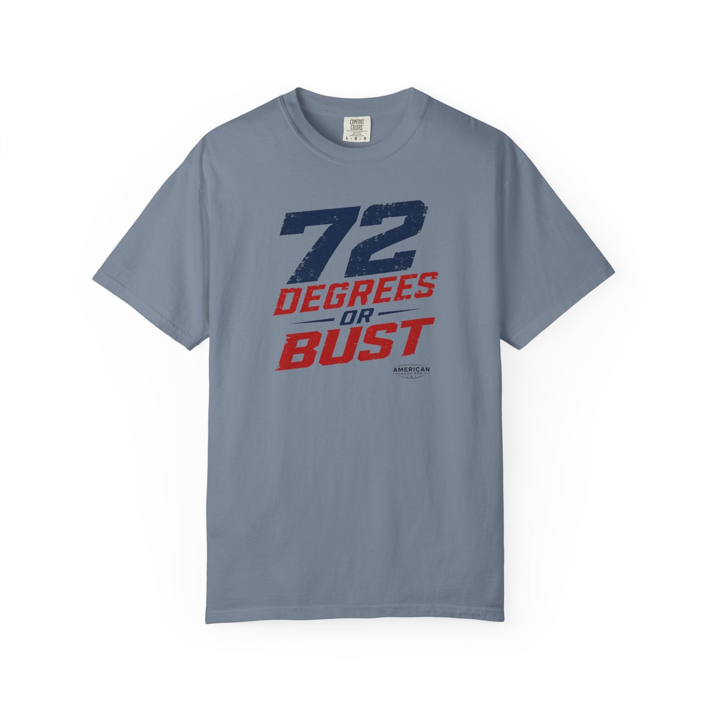 "72 Degrees or Bust" HVAC Pro Heavyweight T-Shirt