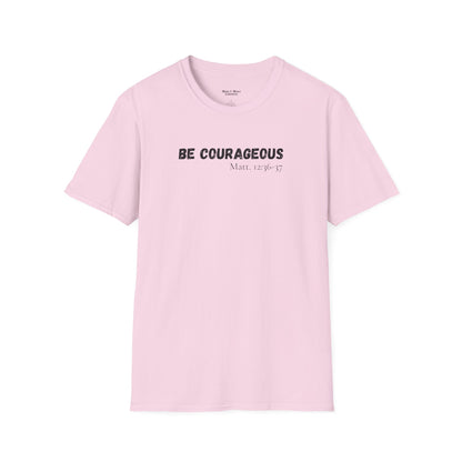 Mens "Be Courageous" T-Shirt