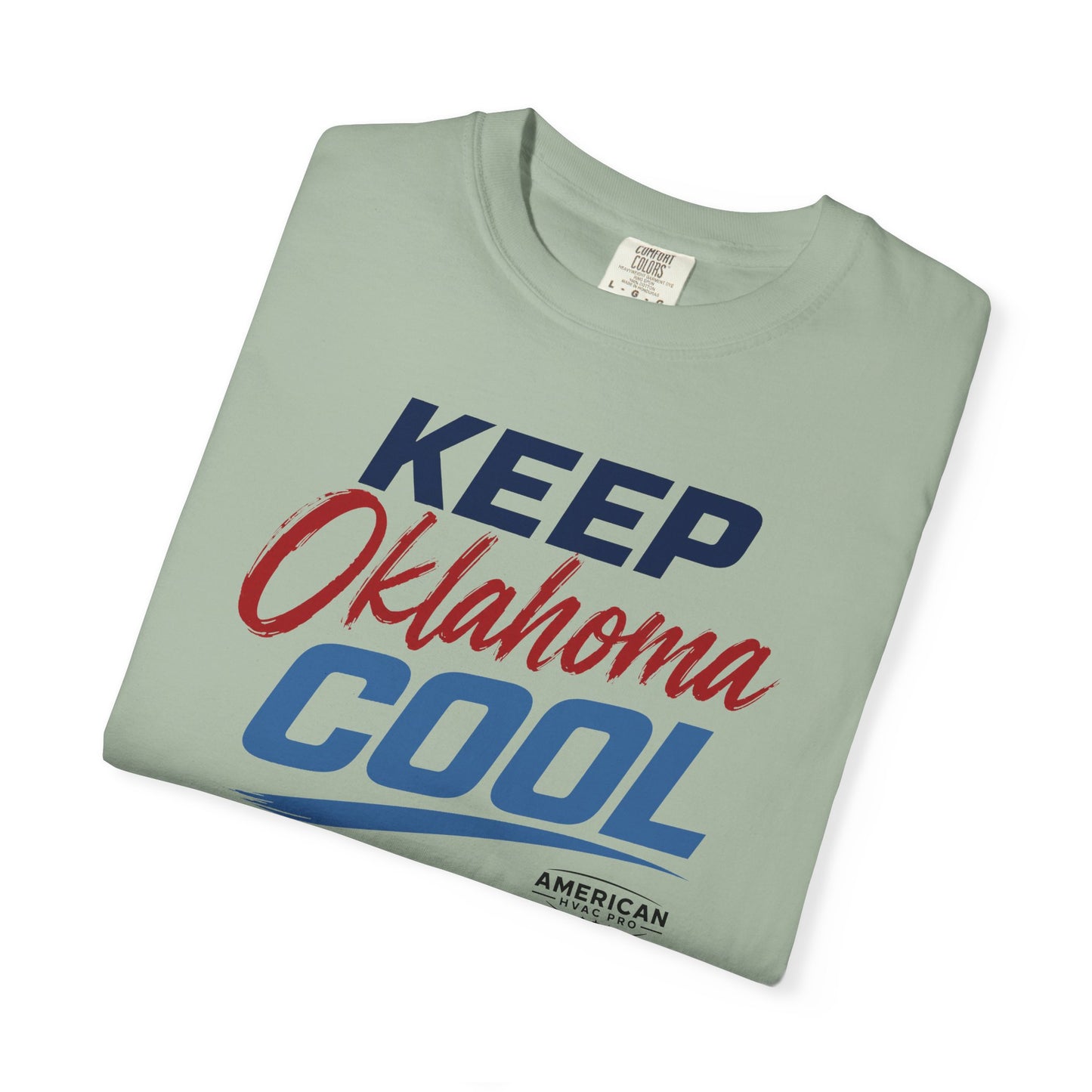"Keep Oklahoma Cool" HVAC Pro Heavyweight T-Shirt