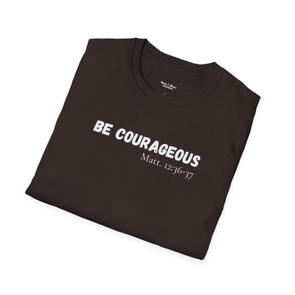 Mens "Be Courageous" T-Shirt