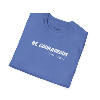 Mens "Be Courageous" T-Shirt
