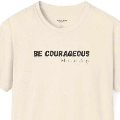 Mens "Be Courageous" T-Shirt