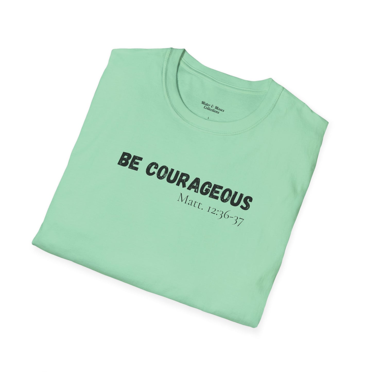 Mens "Be Courageous" T-Shirt
