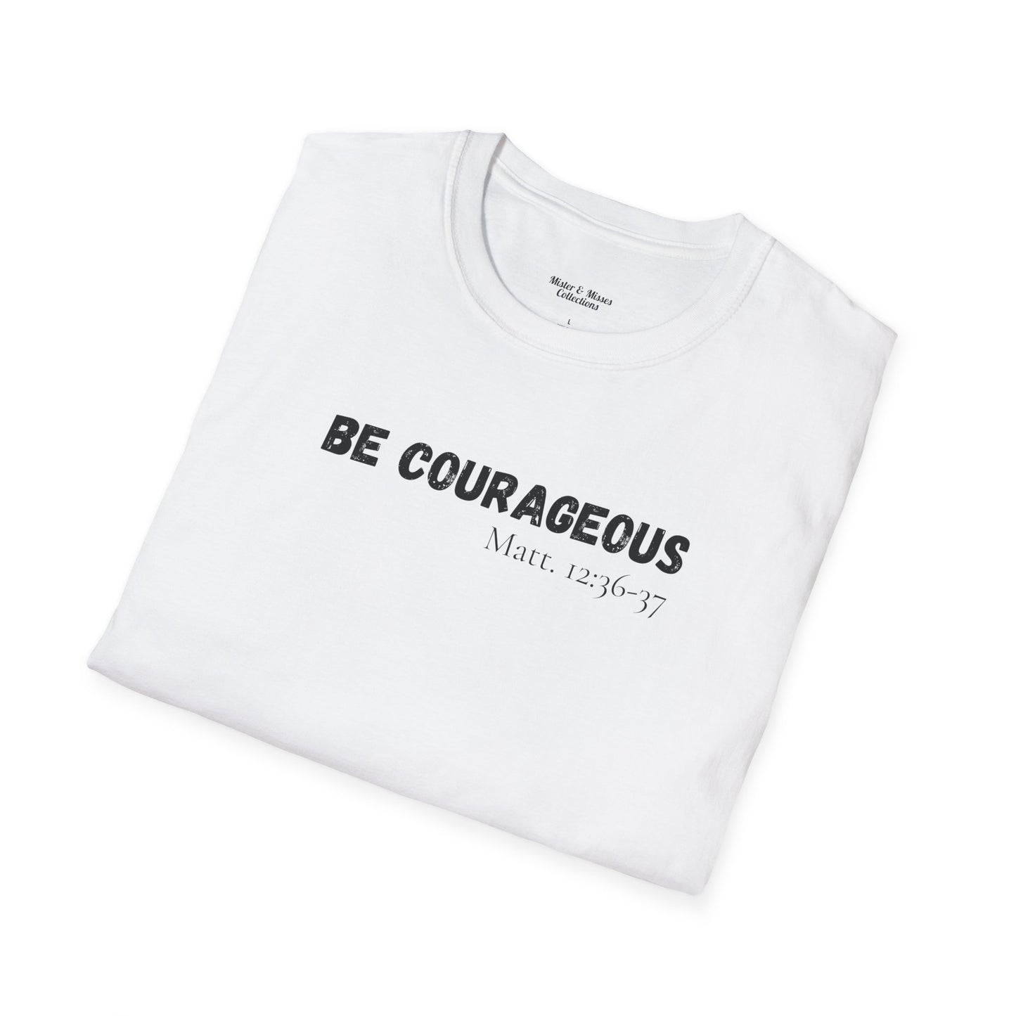 Mens "Be Courageous" T-Shirt