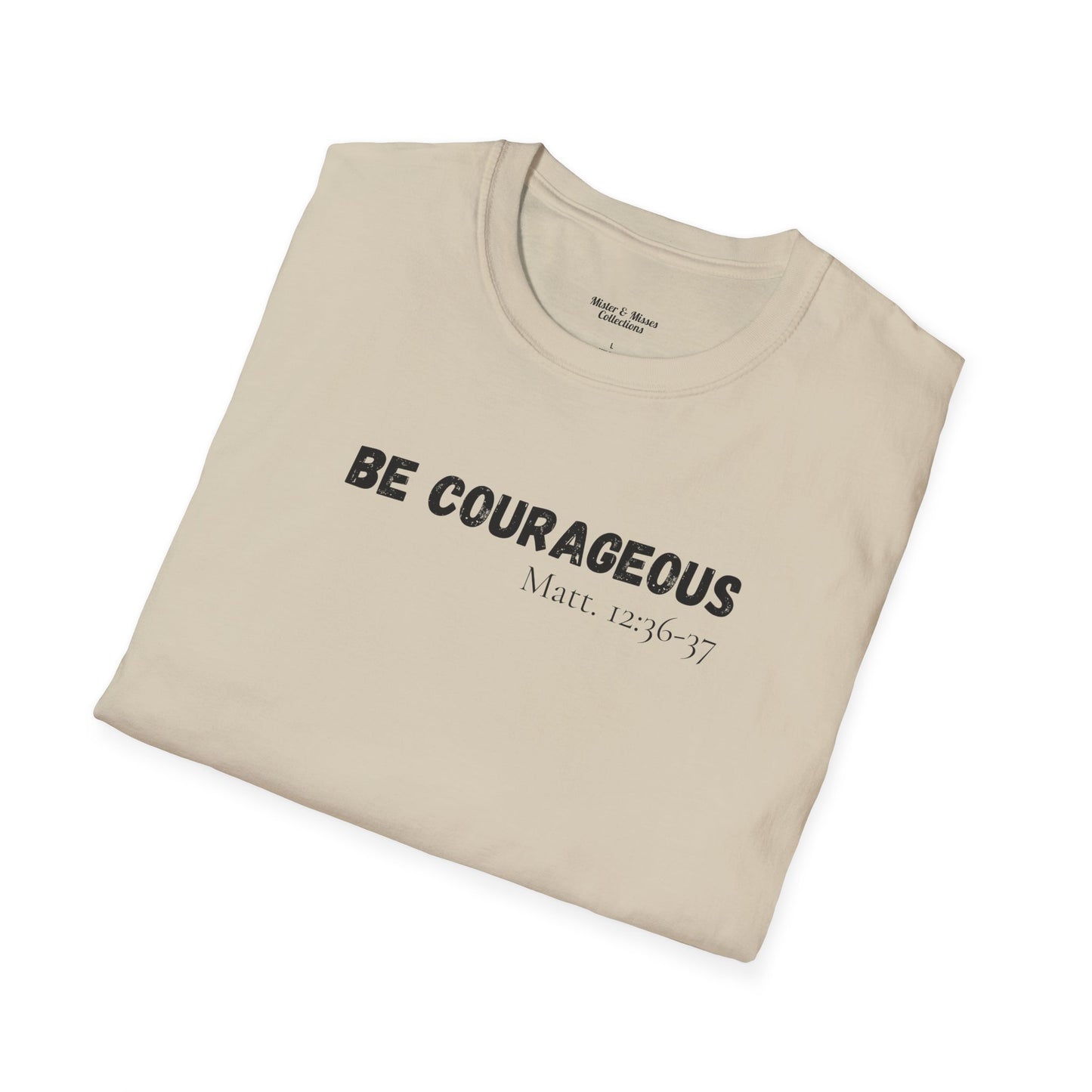 Mens "Be Courageous" T-Shirt