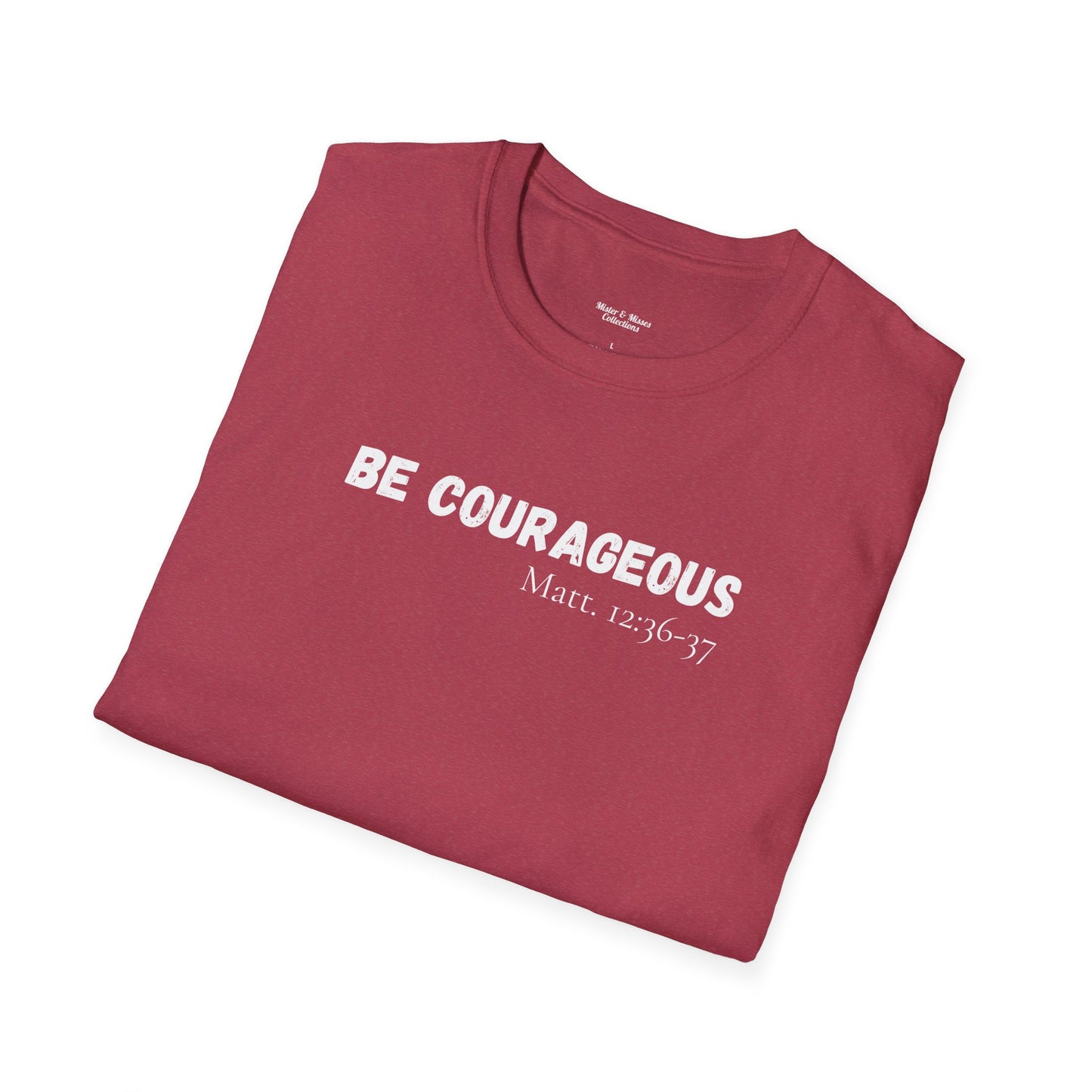 Mens "Be Courageous" T-Shirt
