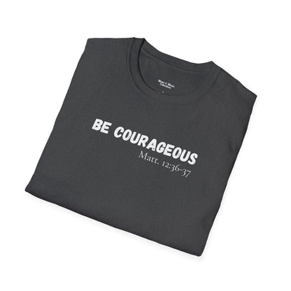 Mens "Be Courageous" T-Shirt