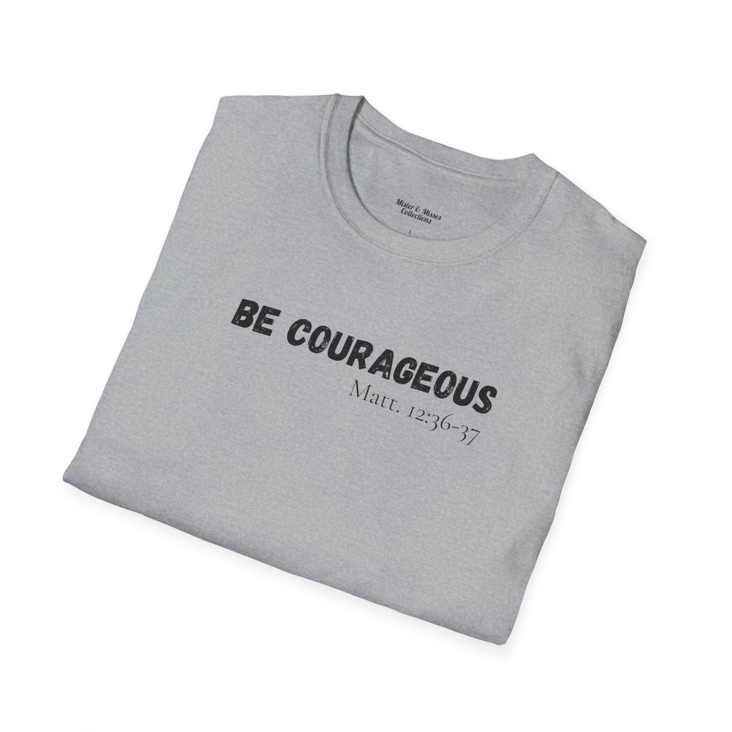 Mens "Be Courageous" T-Shirt