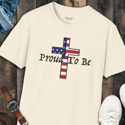 "Proud To Be" American Cross T-Shirt