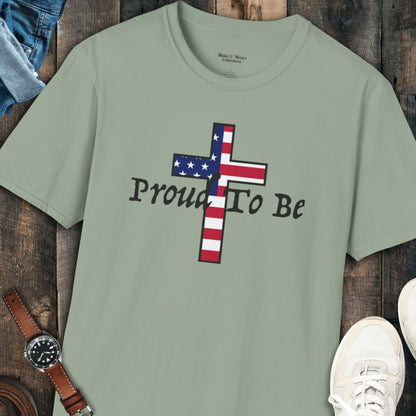 "Proud To Be" American Cross T-Shirt