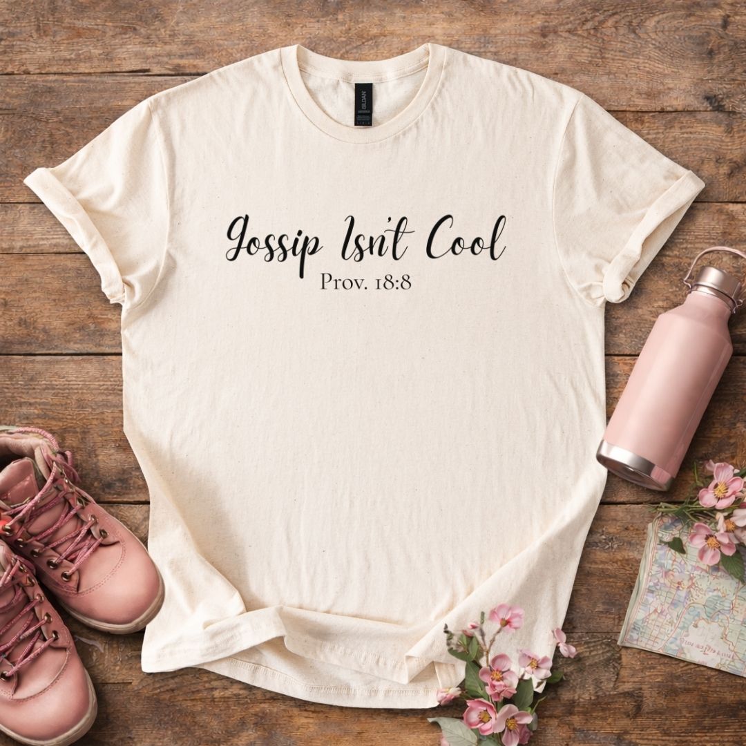 Women's "Gossip Isn't Cool" T-Shirt
