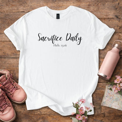 Women's "Sacrifice Daily" T-Shirt