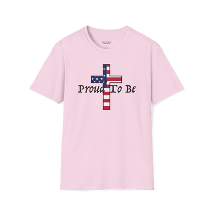 "Proud To Be" American Cross T-Shirt