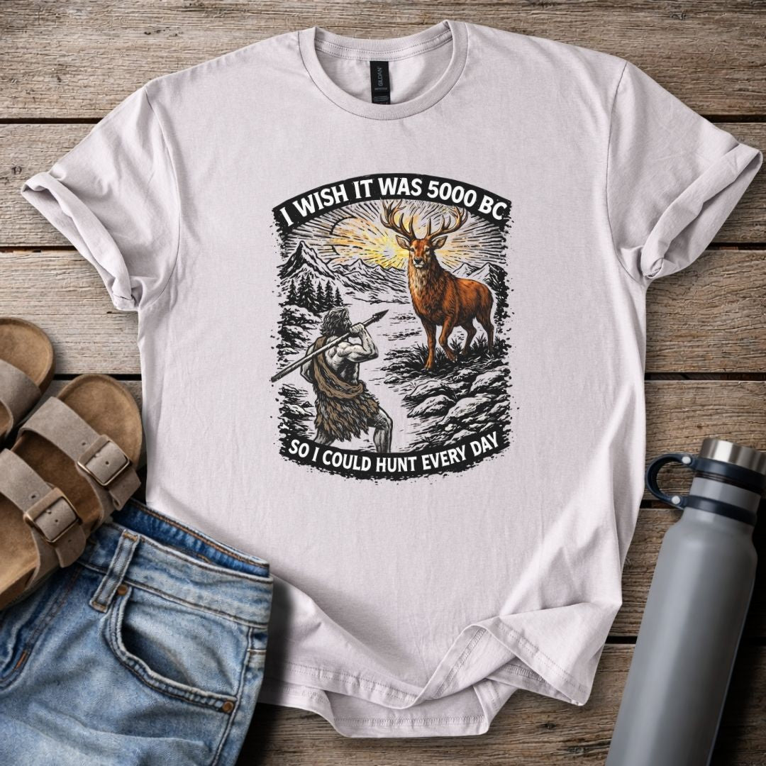 "I Wish It Was 5000 BC"