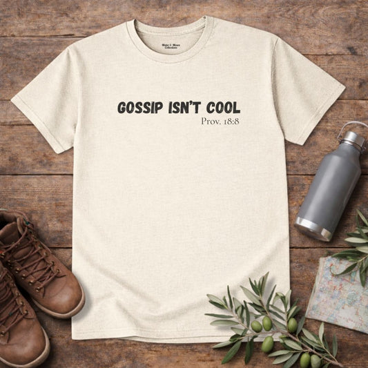 Men's "Gossip Isn't Cool" T-Shirt