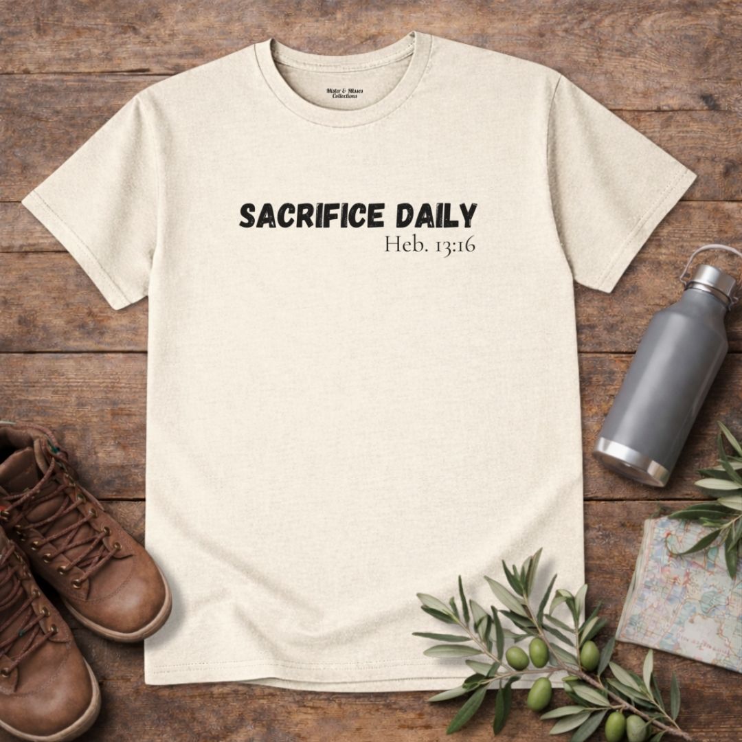 Men's "Sacrifice Daily" T-Shirt
