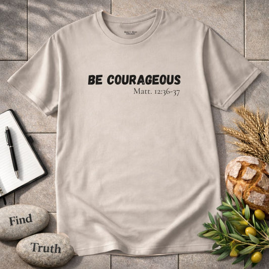 Mens "Be Courageous" T-Shirt
