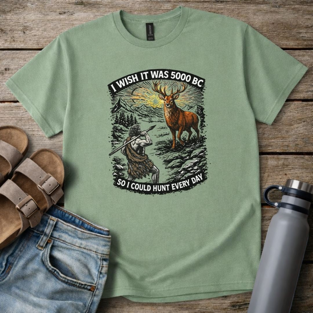 "I Wish It Was 5000 BC"