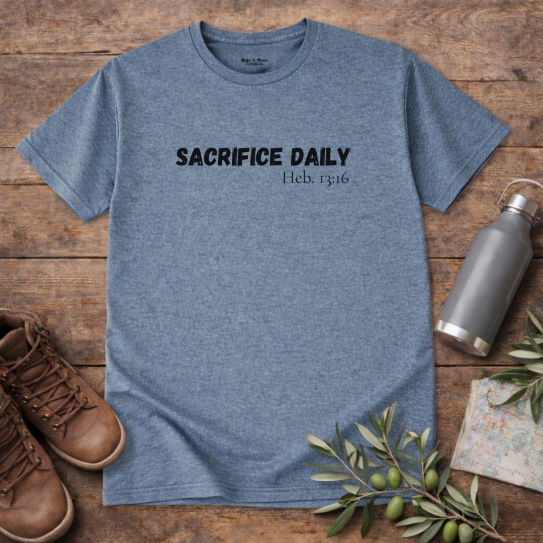 Men's "Sacrifice Daily" T-Shirt