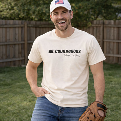 Mens "Be Courageous" T-Shirt