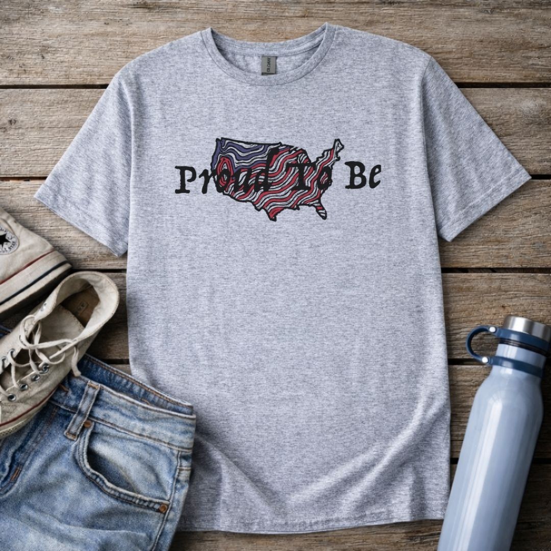 "Proud To Be" USA - T-Shirt