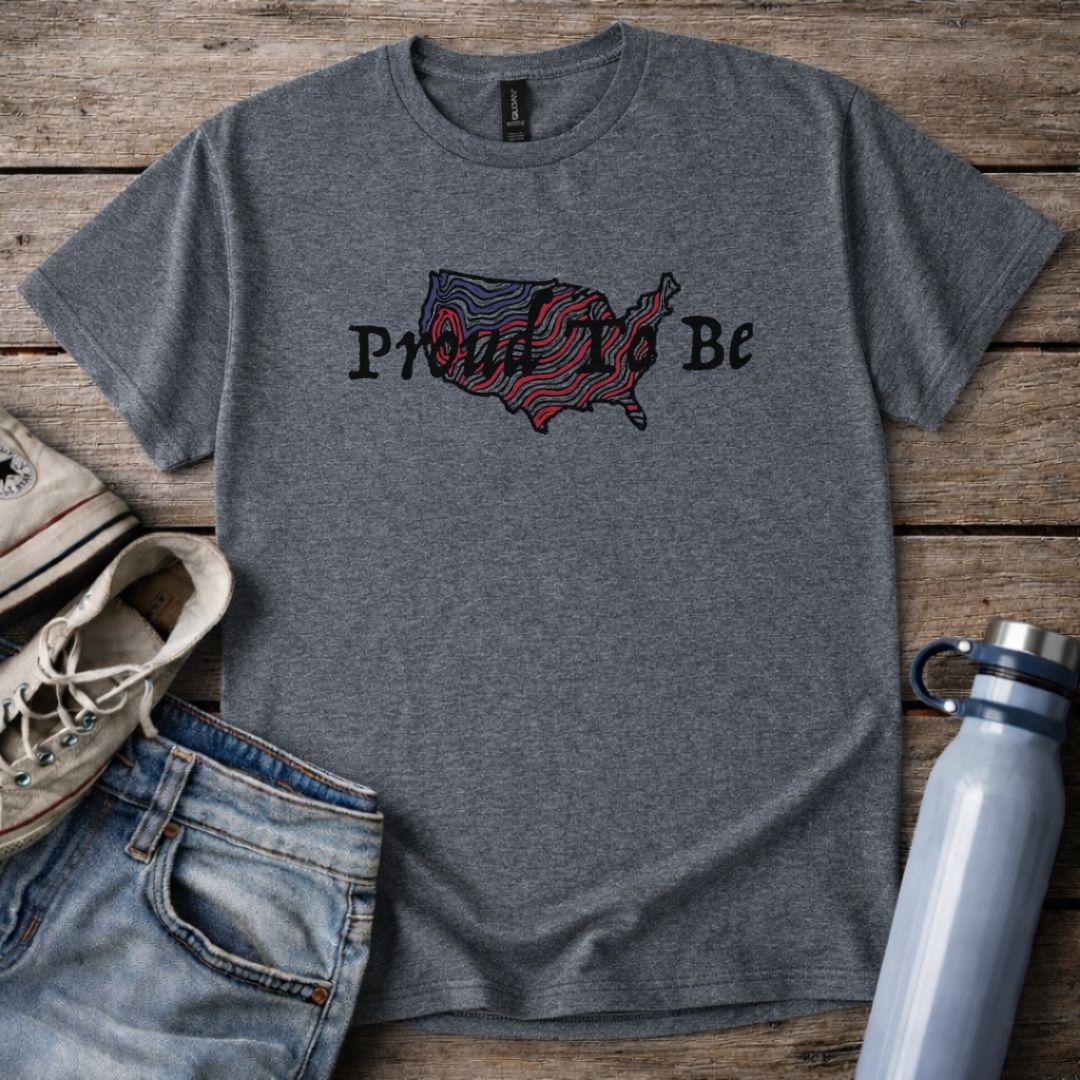 "Proud To Be" USA - T-Shirt