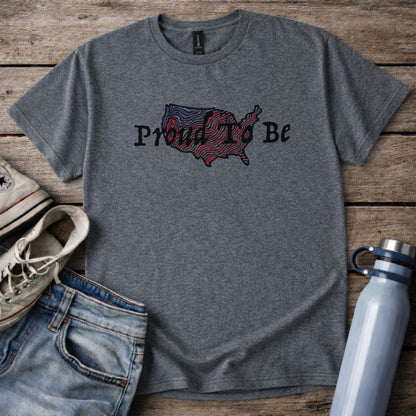 "Proud To Be" USA - T-Shirt