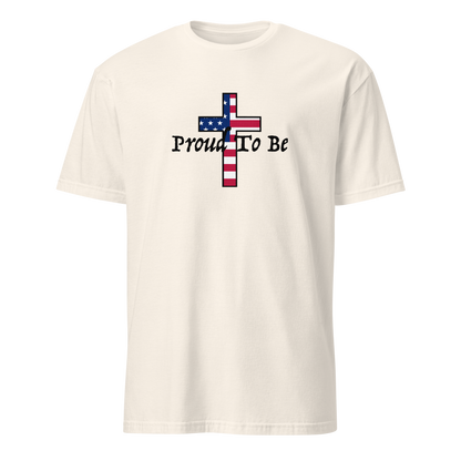 "Proud To Be" American Cross T-Shirt