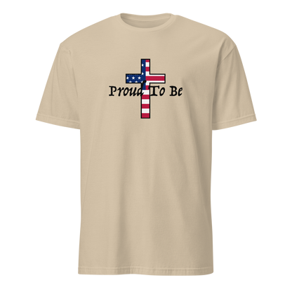 "Proud To Be" American Cross T-Shirt